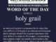 Word of the Day (holy grail)-02DEC22