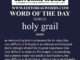 Word of the Day (holy grail)-02DEC22