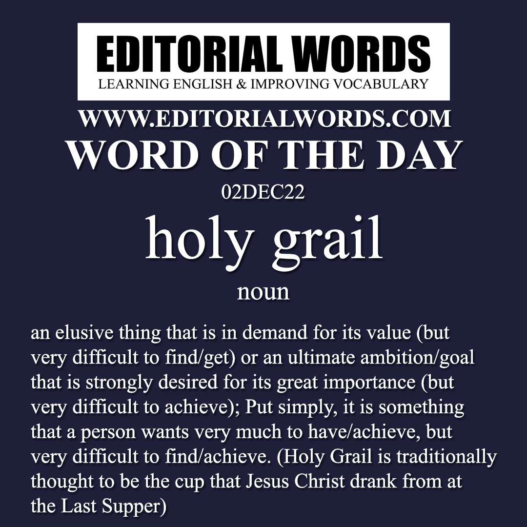 Word of the Day (holy grail)-02DEC22