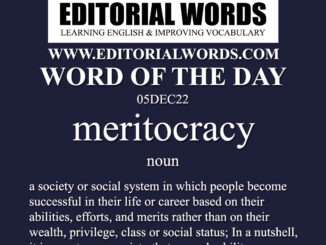 Word of the Day (meritocracy)-05DEC22