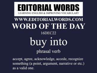 Word of the Day (buy into)-16DEC22