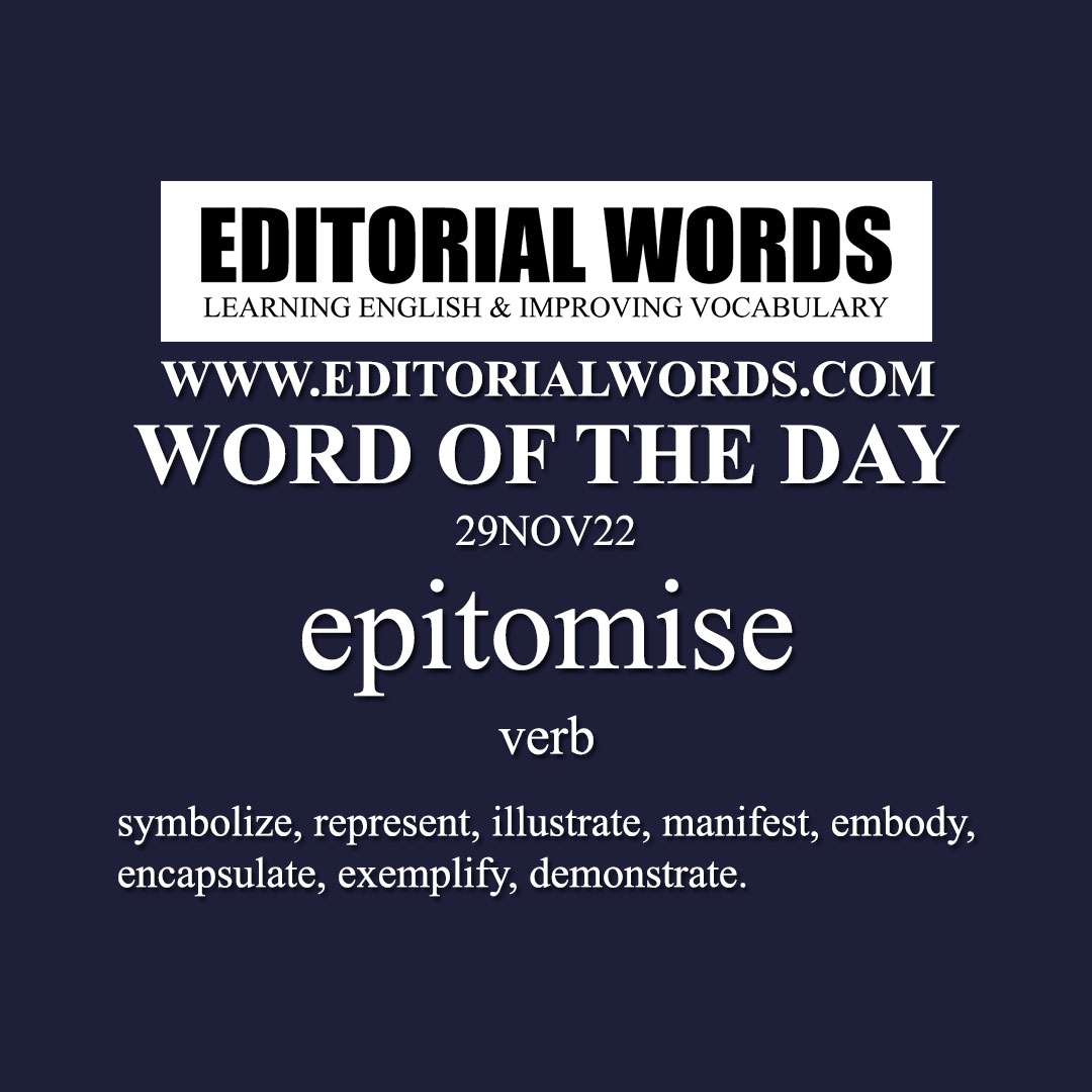 Word of the Day (epitomise)-29NOV22