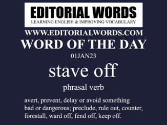 Word of the Day (stave off)-01JAN23
