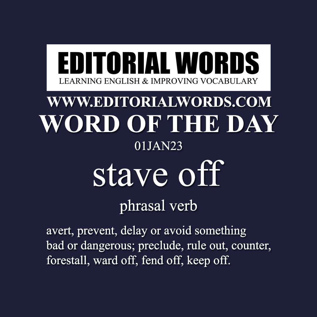 Word of the Day (stave off)-01JAN23