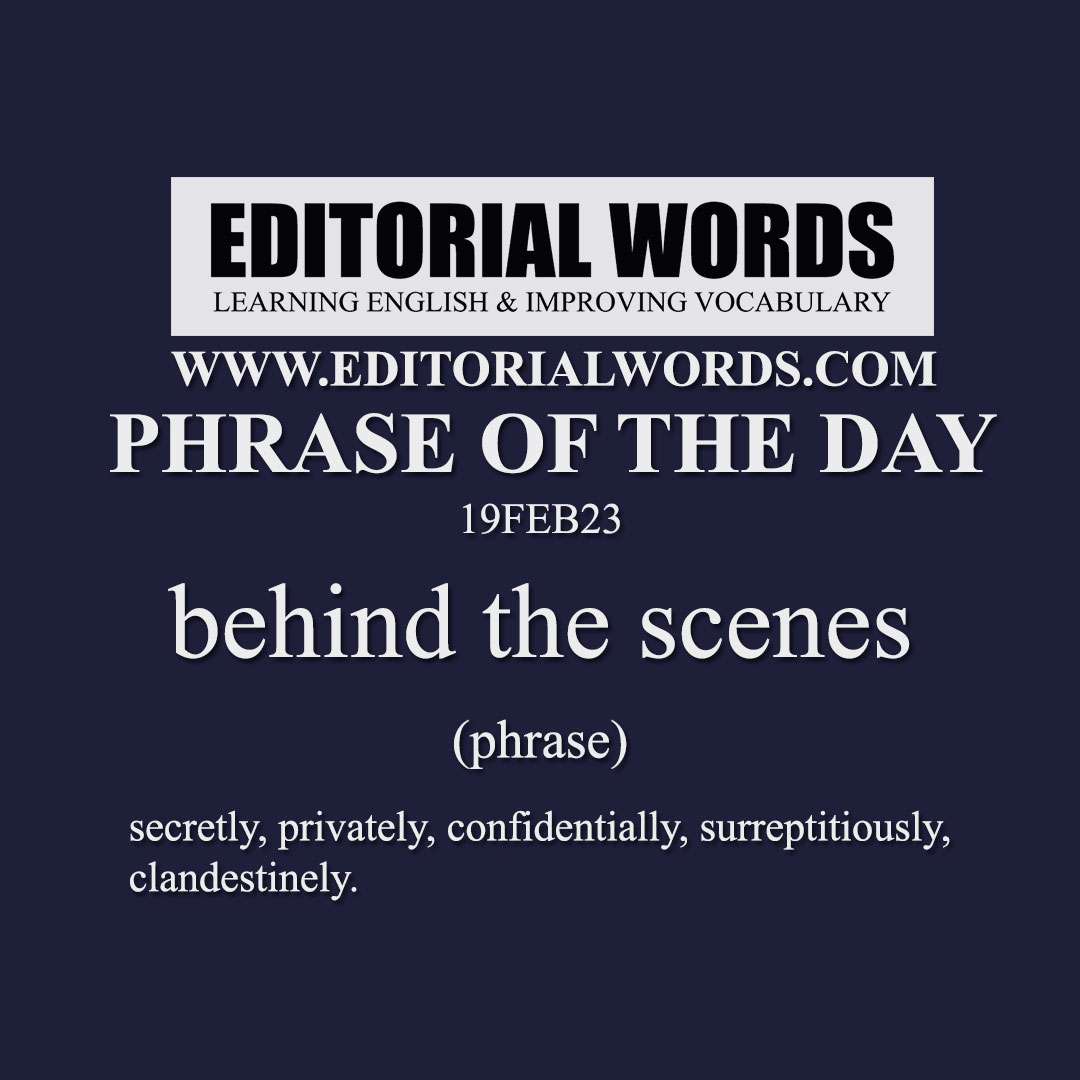 Phrase of the Day (behind the scenes)-19FEB23