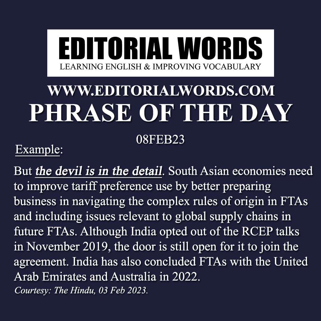 Phrase of the Day (the devil is in the detail)-08FEB23