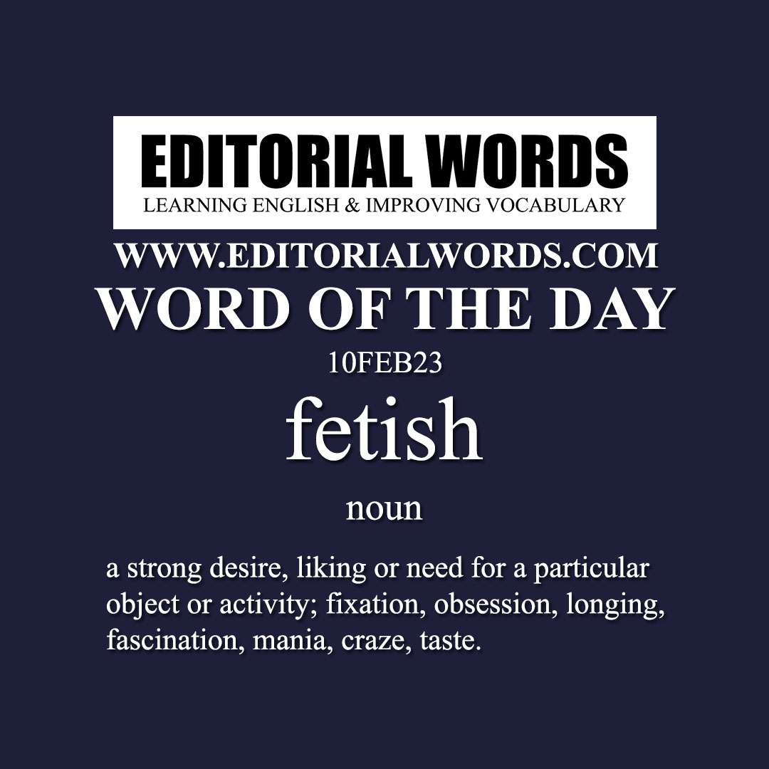 Word of the Day (fetish)-10FEB23