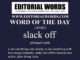 Word of the Day (slack off)-11FEB23