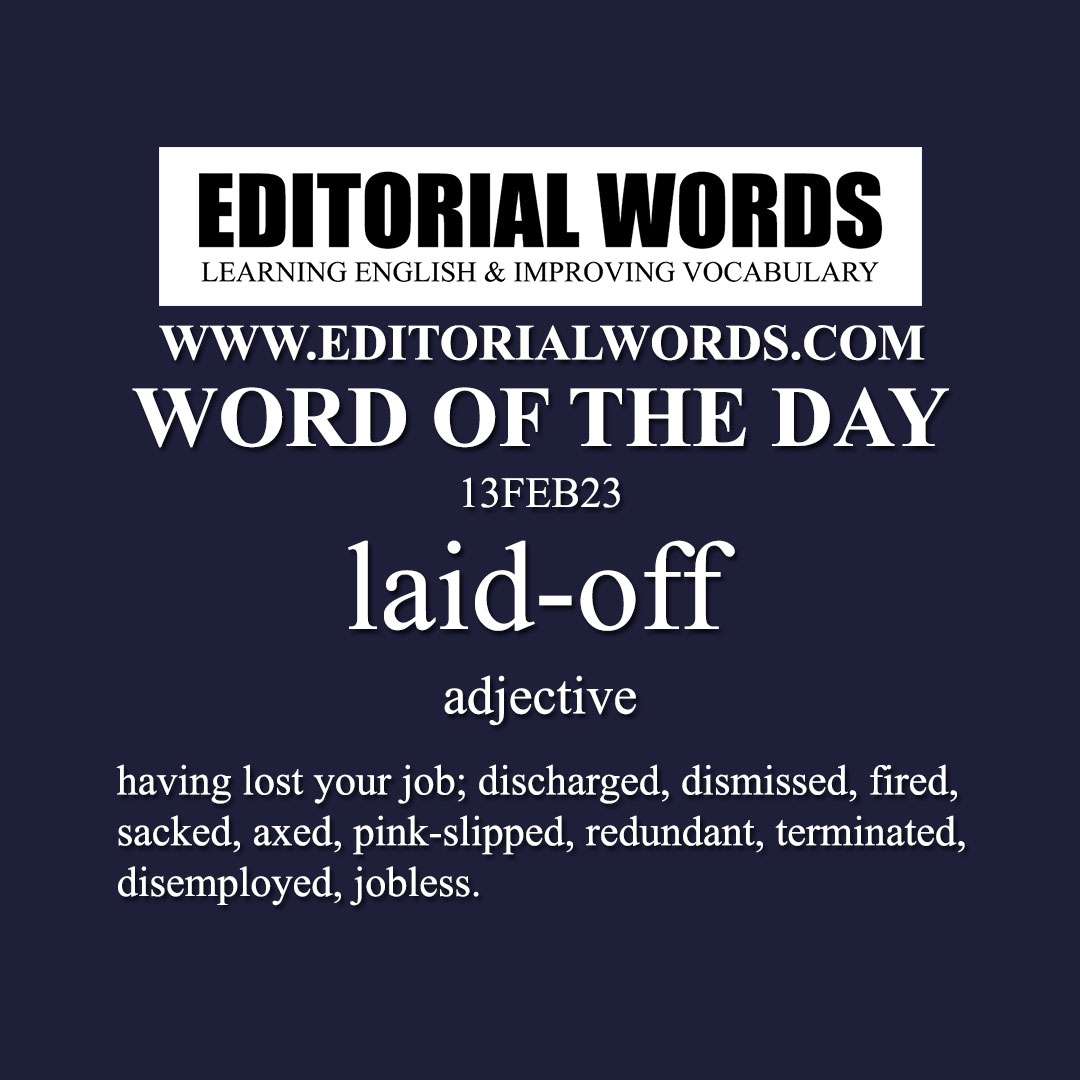 Word of the Day (laid-off)-13FEB23