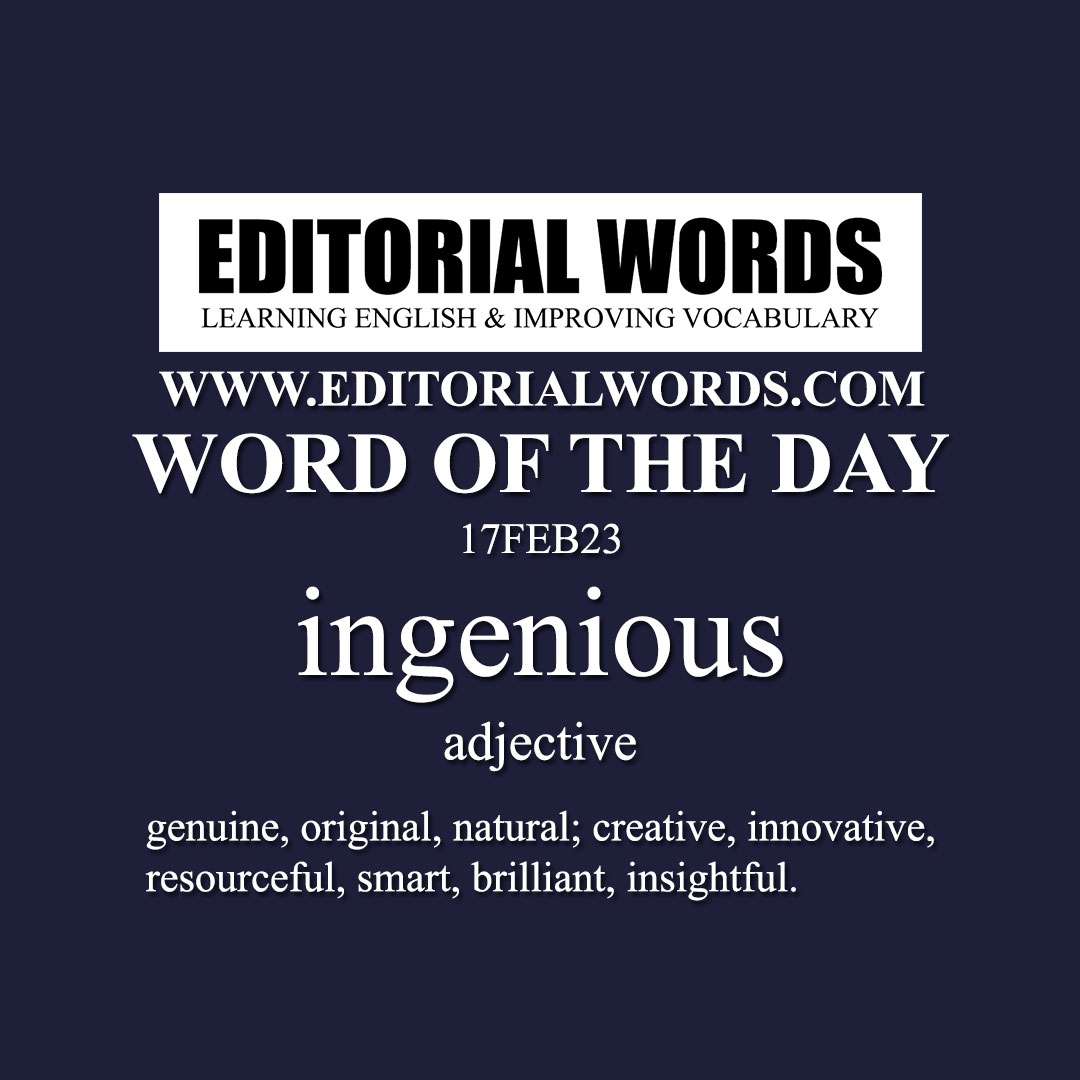 Word of the Day (ingenious)-17FEB23