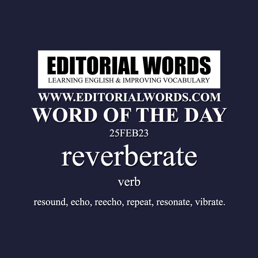 Word of the Day (reverberate)-25FEB23