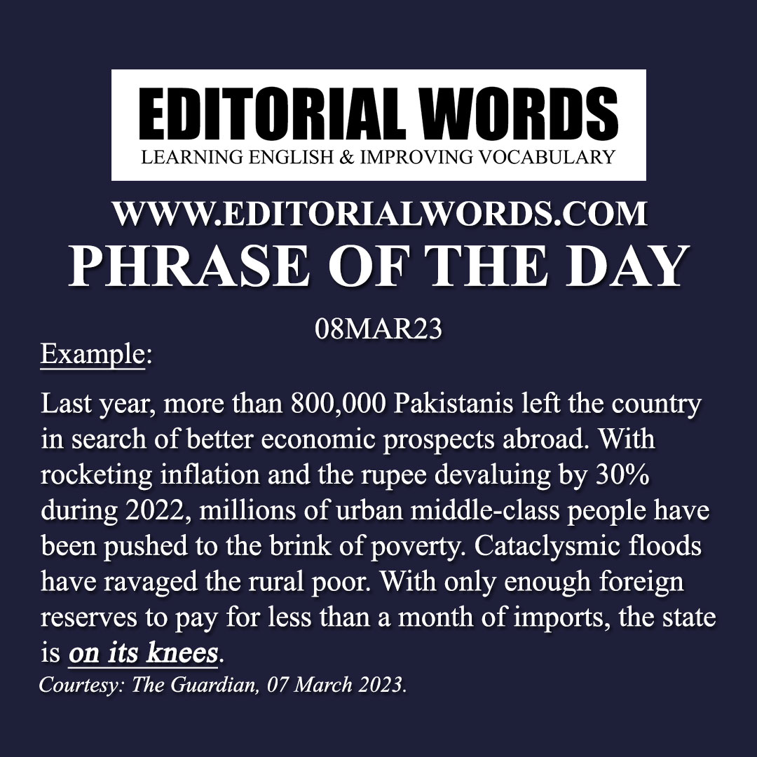 Phrase of the Day (on one's knees)-08MAR23