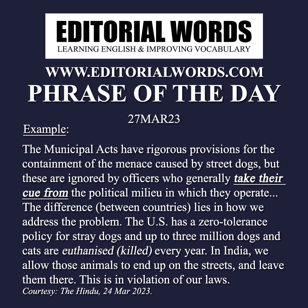 Phrase of the Day (take one’s cue from)-27MAR23 Phrase of the Day (take one’s cue from)-27MAR23