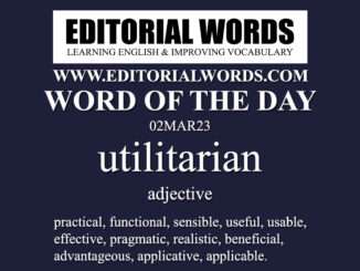 Word of the Day (utilitarian)-02MAR23