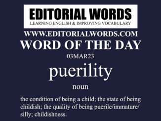 Word of the Day (puerility)-03MAR23