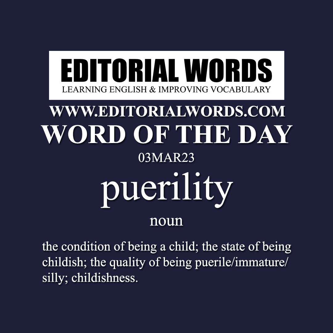 Word of the Day (puerility)-03MAR23