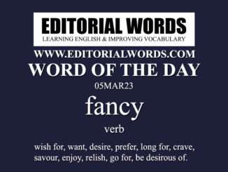 Word of the Day (fancy)-05MAR23