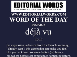 Word of the Day (déjà vu)-09MAR23