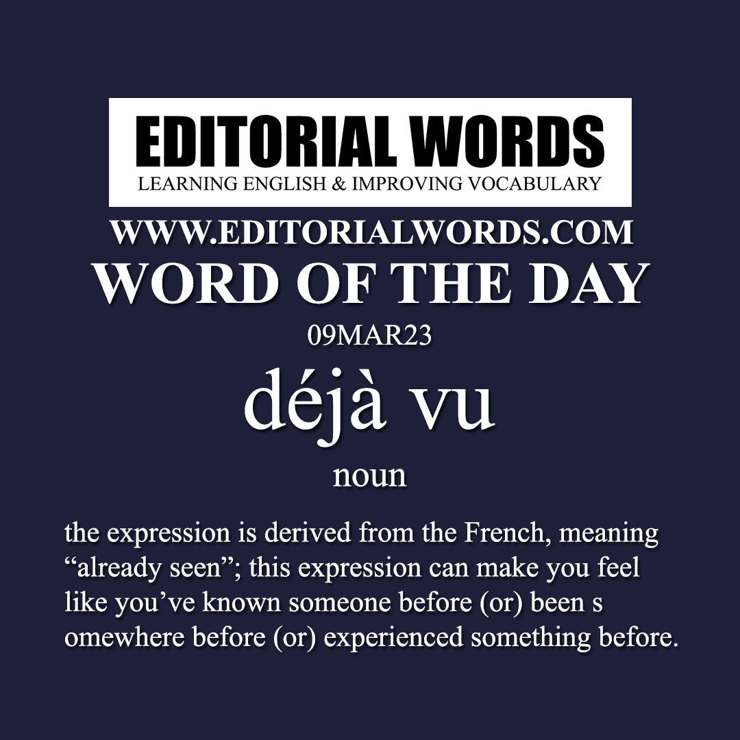 Word of the Day (déjà vu)-09MAR23