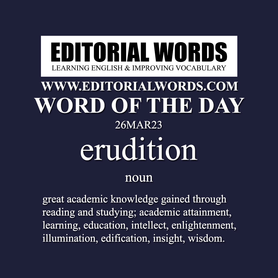 Word of the Day (erudition)-26MAR23