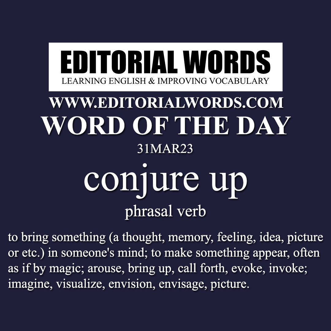 Word of the Day (conjure up)-31MAR23
