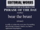 Phrase of the Day (bear the brunt)-18APR23