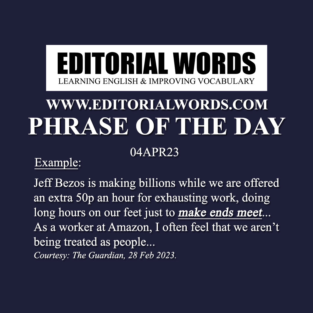 Phrase of the Day (make ends meet)-04APR23