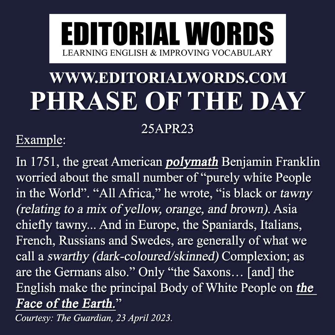Phrase of the Day (the face of the earth)-25APR23