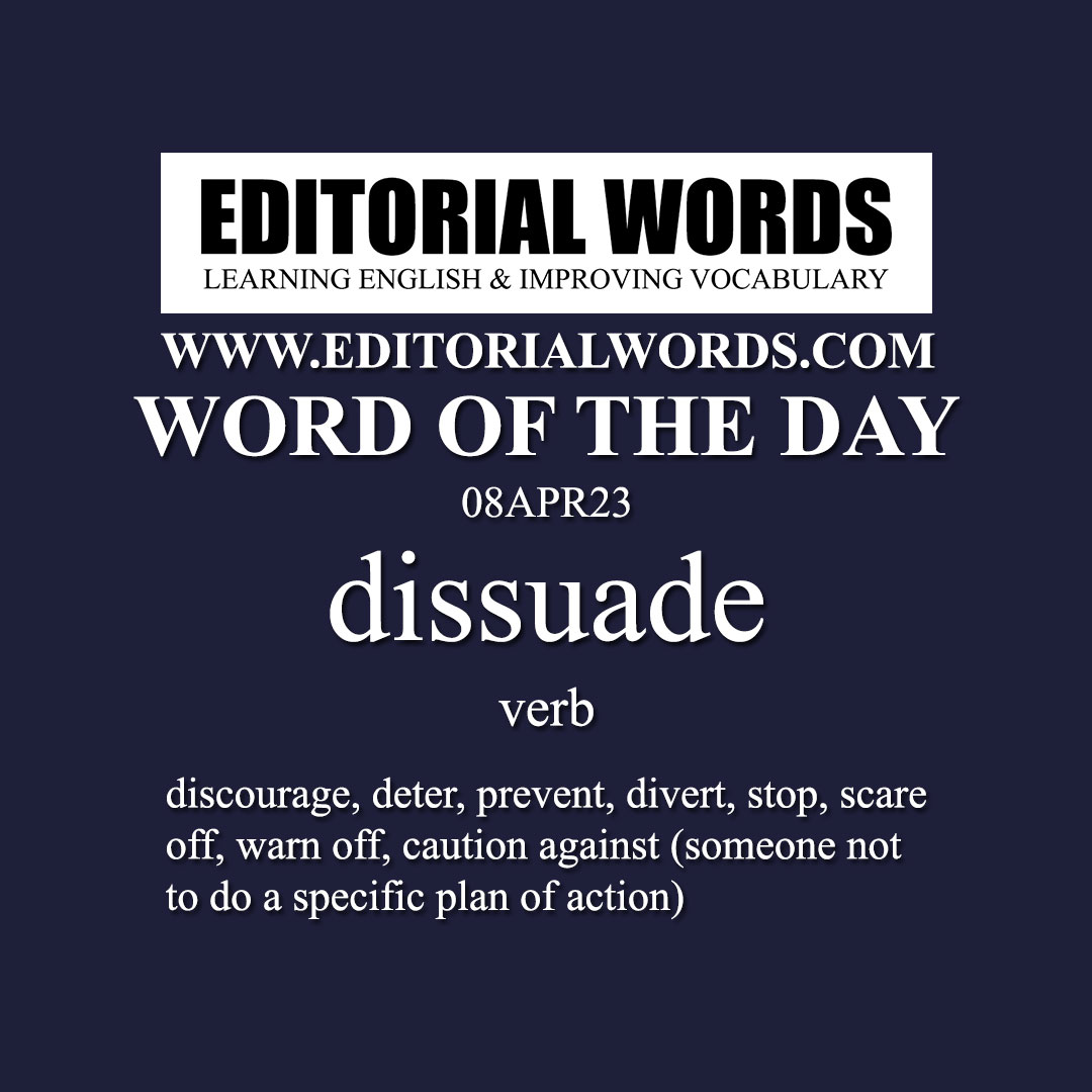 Word of the Day (dissuade)-08APR23