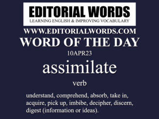 Word of the Day (assimilate)-10APR23