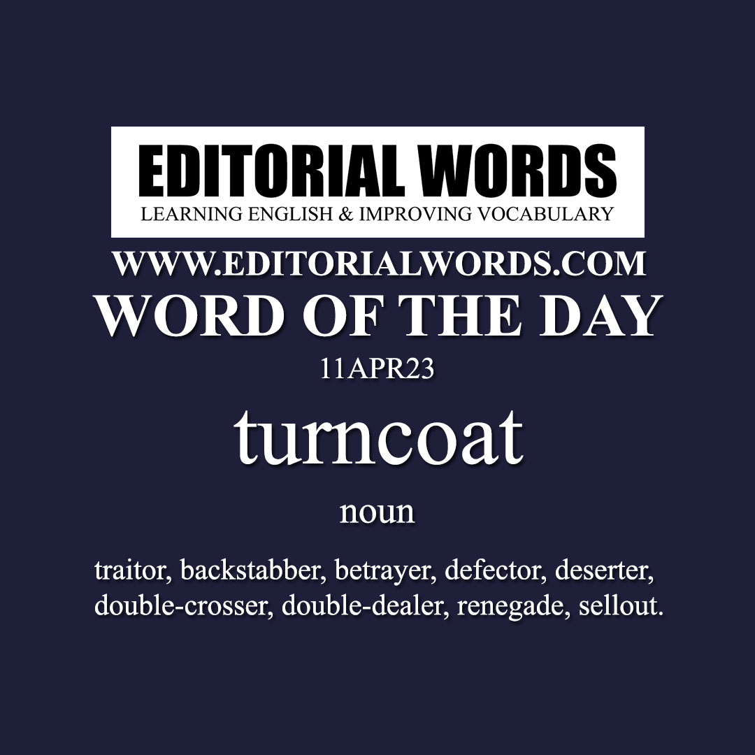 Word of the Day (turncoat)-11APR23