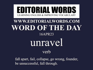 Word of the Day (unravel)-16APR23