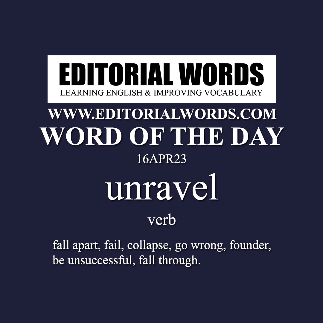 Word of the Day (unravel)-16APR23