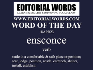 Word of the Day (ensconce)-18APR23