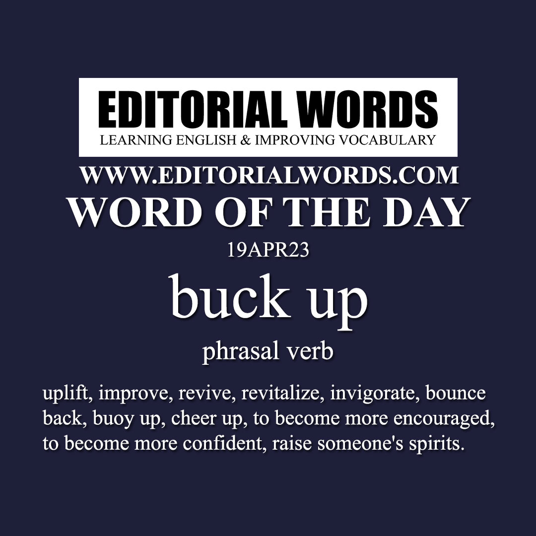 Word of the Day (buck up)-19APR23