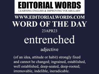 Word of the Day (entrenched)-23APR23