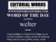 Word of the Day (welter)-26APR23