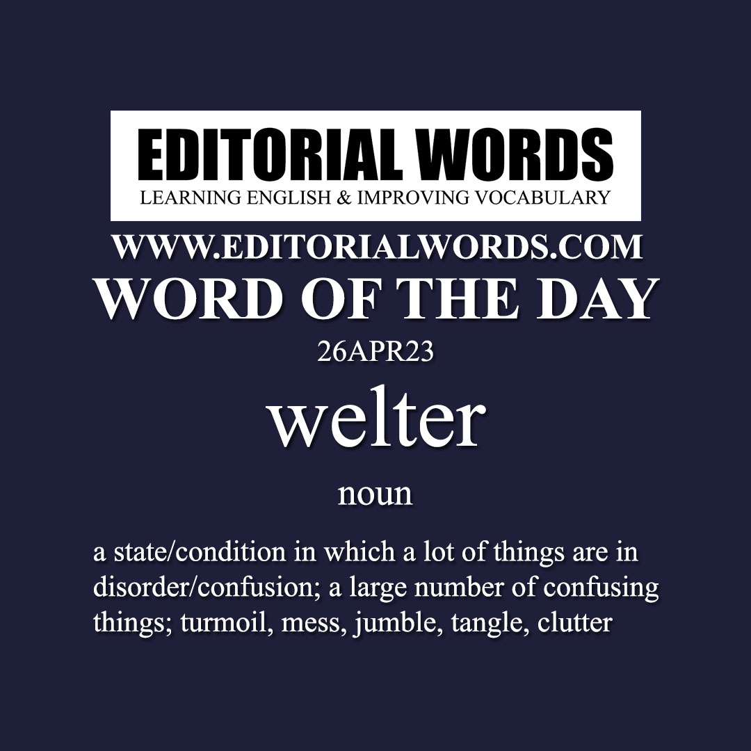 Word of the Day (welter)-26APR23