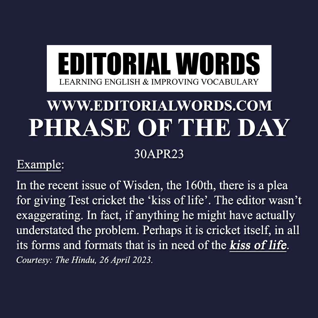 Phrase of the Day (kiss of life)-30APR23