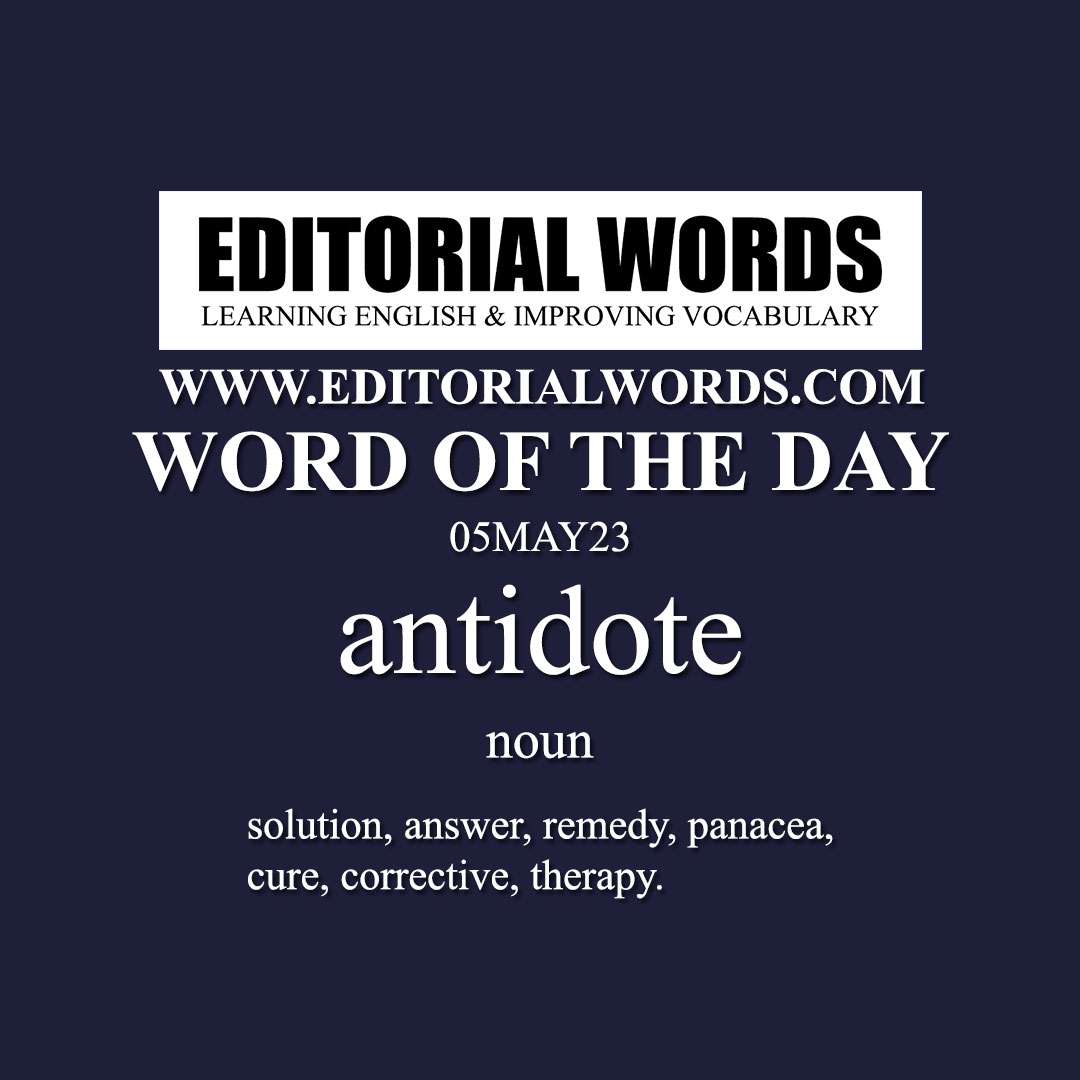 Word of the Day (antidote)-05MAY23