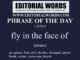 Phrase of the Day (fly in the face of)-11JUN23
