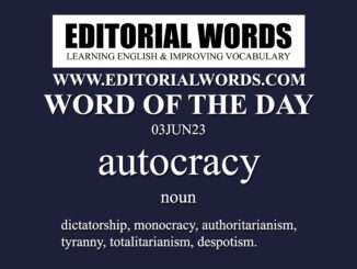 Word of the Day (autocracy)-03JUN23