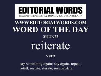 Word of the Day (reiterate)-05JUN23
