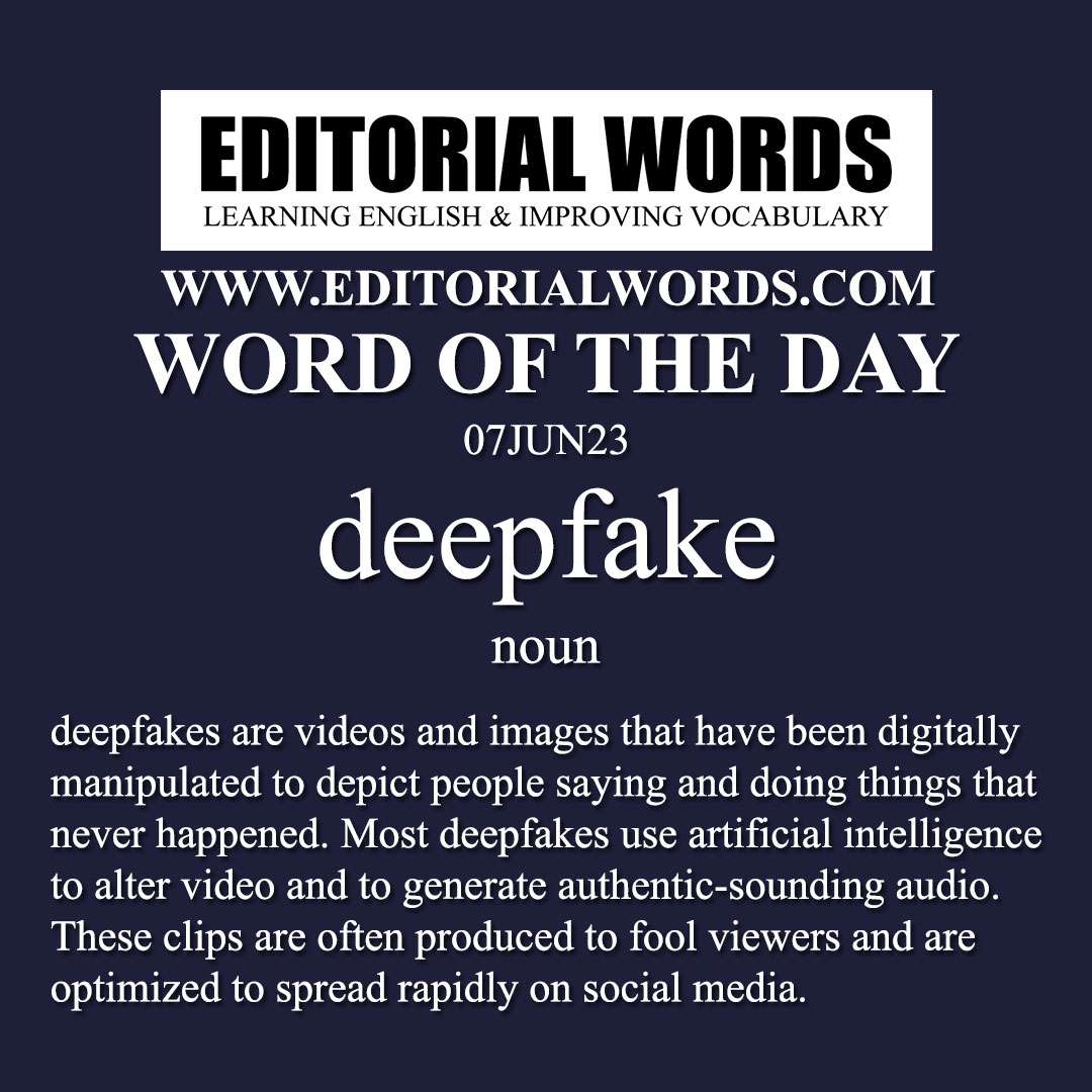 Word of the Day (deepfake)-07JUN23