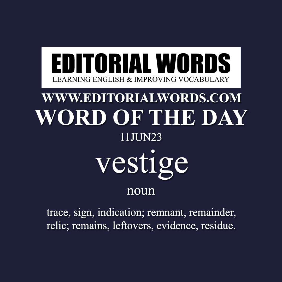 Word of the Day (vestige)-11JUN23