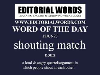 Word of the Day (shouting match)-08JUN23