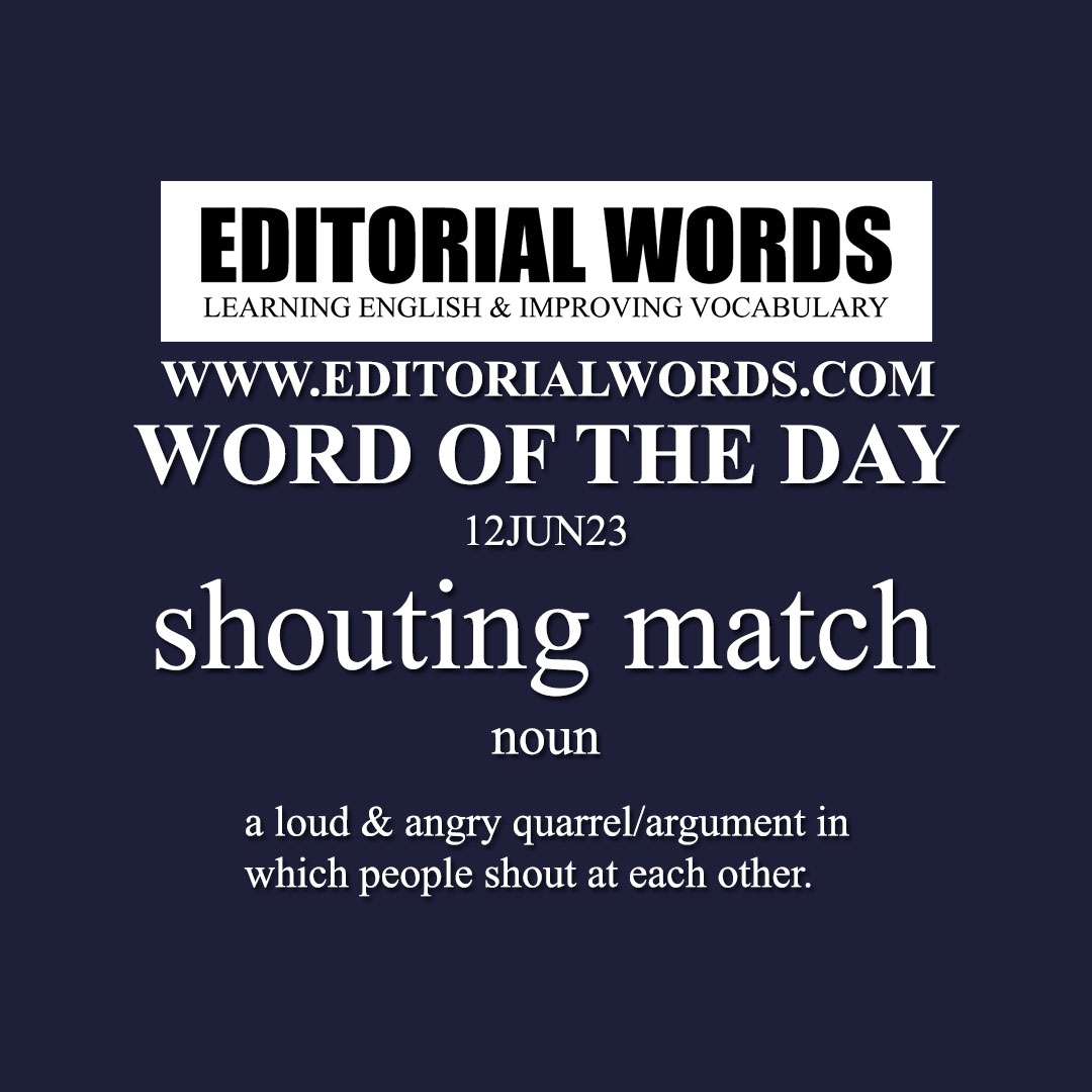 Word of the Day (shouting match)-12JUN23