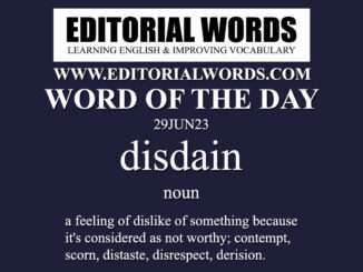 Word of the Day (disdain)-29JUN23