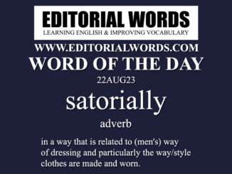 Word of the Day (satorially)-22AUG23