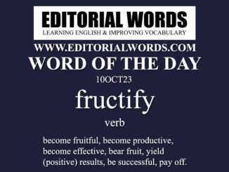 Word of the Day (fructify)-10OCT23